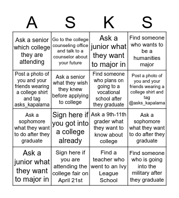 College Day BLACKOUT - Have the person you meet sign off after your done talking! If you have a BLACKOUT take it down to Akahi Student Center to receive your prize! Have Fun! Bingo Card