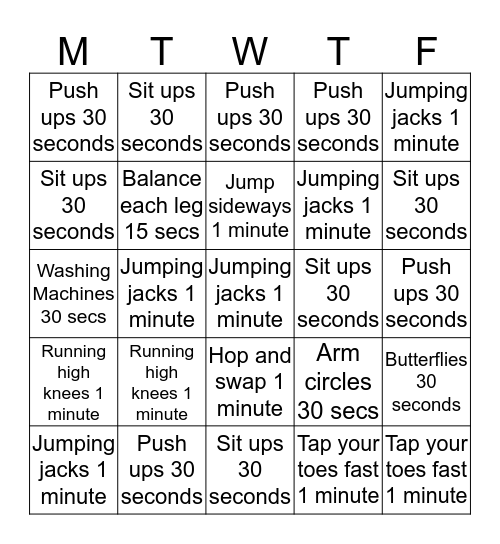 Workout Chart - Complete all exercises for each day of the week. Record number of Jumping Jacks, Push ups and Sit ups on a piece of paper. You will need them for Friday. Bingo Card