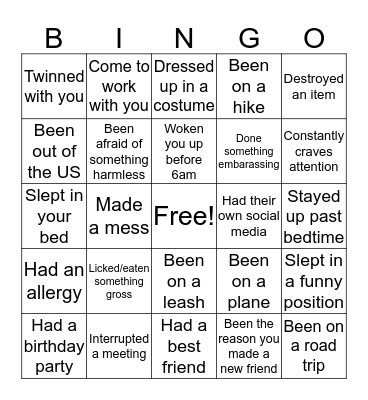 Check the box if your pet, kid, niece/nephew has.. Bingo Card