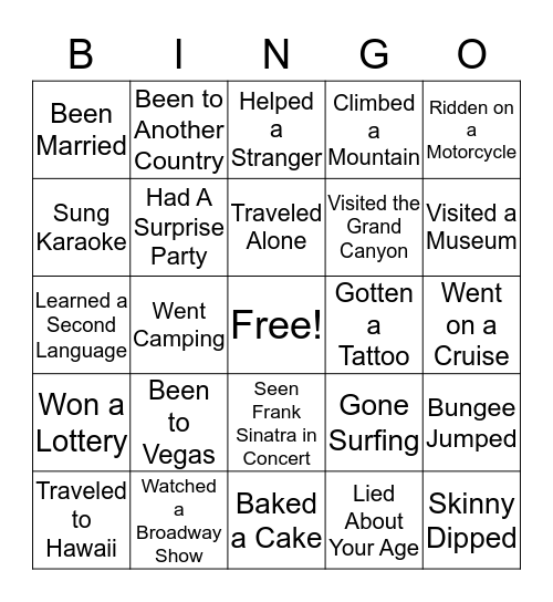 Have You Ever . . . ?  Bingo Card