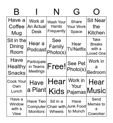 If you work from home, do you... Bingo Card