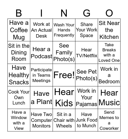 If you work from home, do you... Bingo Card