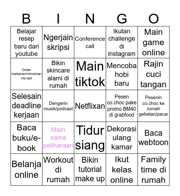 Kegiatan yang paling cocok sama kamu selama #dirumah aja adalah... Bingo Card