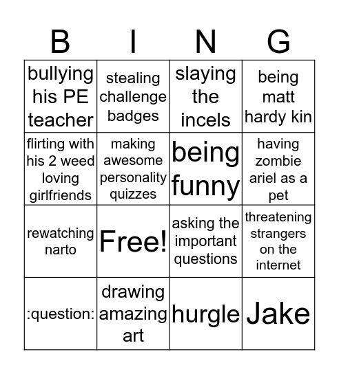 jake being awesome Bingo Card