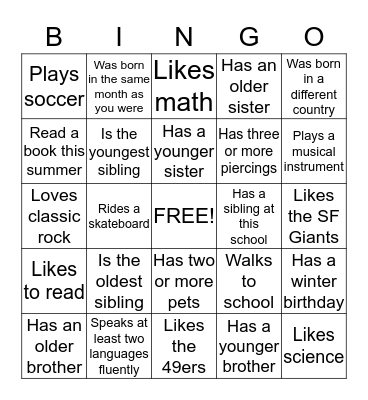 Meet Your Classmates!  Find Someone Who... Bingo Card