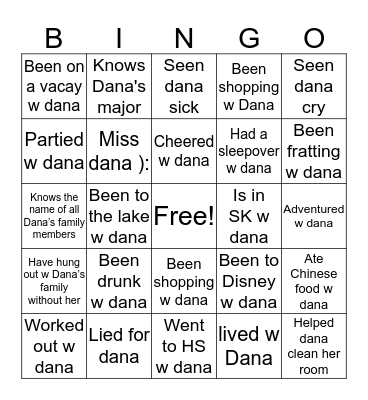 Dana’s real ones Bingo Card