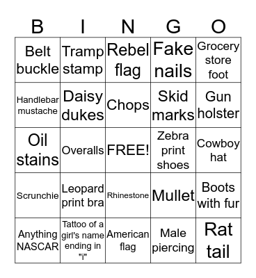 Redneck, White Trash, and Blue Collar Bingo Card