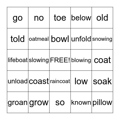 Long O-- o,ow, o_e, oa, oe Bingo Card