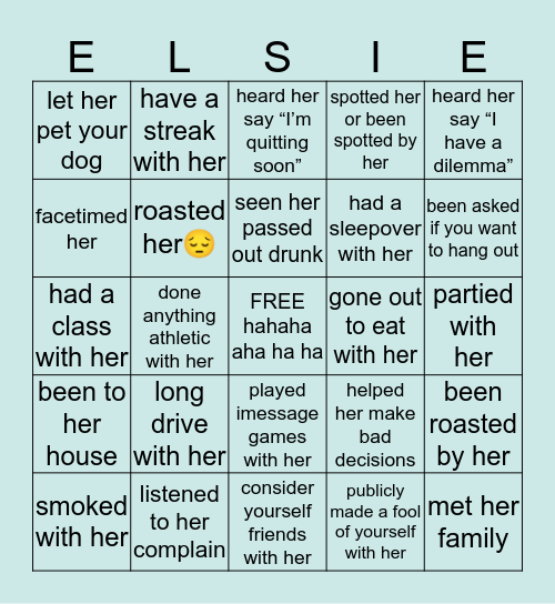 Are you Elsie’s friend? Bingo Card