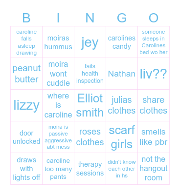 Moira and caroline roomie Bingo Card