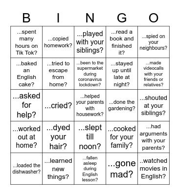 During Coronavirus lockdown...have you...? Bingo Card