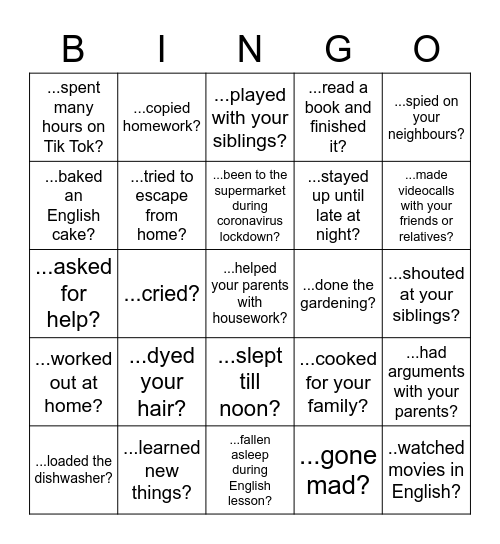 During Coronavirus lockdown...have you...? Bingo Card