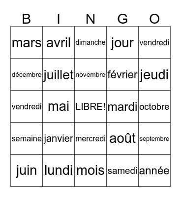 Les mois de l'année et les jours de la semaine Bingo Card