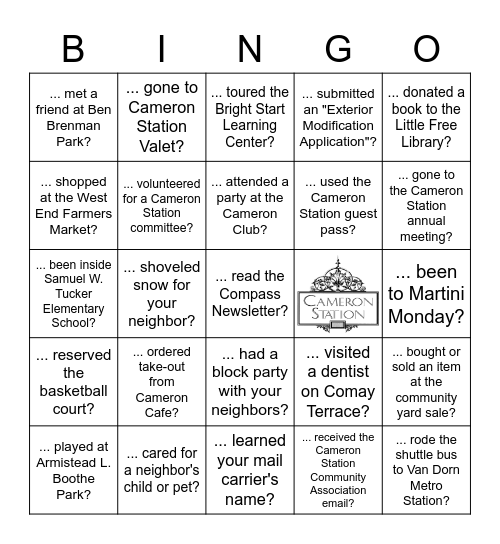 Cameron Station residents . . . .                  "HAVE YOU EVER . . . ?" Bingo Card