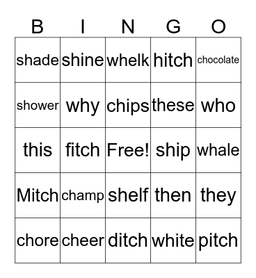 Diagraphs (ch, sh, th, wh, tch) Bingo Card