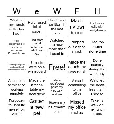 Work from Home Bingo - Since Covid WFH I have... Bingo Card