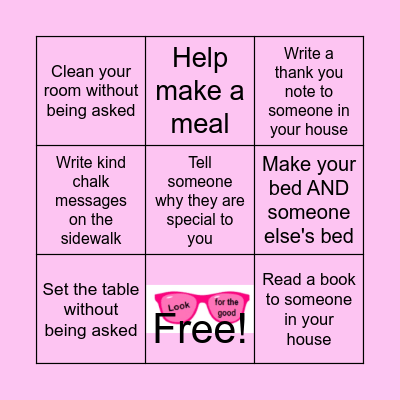 LOOK for the GOOD--BE the GOOD Bingo Card