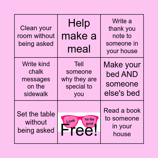 LOOK for the GOOD--BE the GOOD Bingo Card