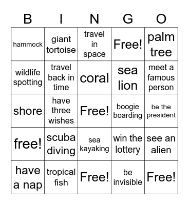 Activities on a Tropical Island, Unreal or unlikely experiences Bingo Card