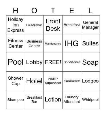 Holiday Inn Express & Suites Bingo, Hilton Garden Inn , Hilton Garden Inn BINGO!!! Bingo Card