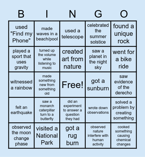 I did SCIENCE over the summer when I.... Bingo Card