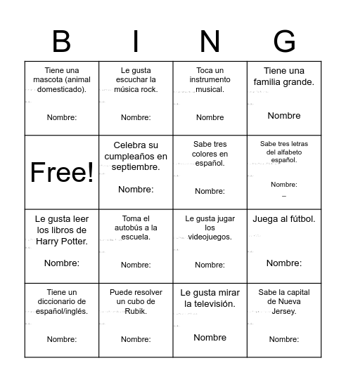 Direcciones: Habla con tus compañeros de clase, y escribe los nombres de estudiantes relevante para las descripciones.  Sólo escribe cada nombre una vez. Bingo Card