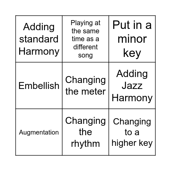 Arranging Tools- For each call I will play two examples: the original melody, then play the melody again applying an arranging tool Bingo Card