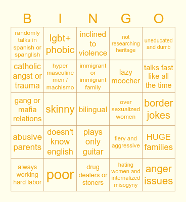 are you making racist hispanic/latinx characters or nah Bingo Card
