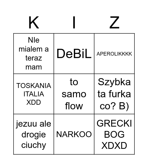 NIC NIE MIALEM TERAZ MAM ;) Bingo Card