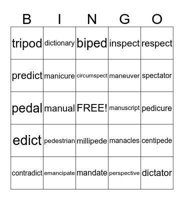 Root Words ped, man, spec, dict Bingo Card