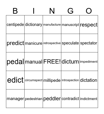 Root Words ped, man, spec, dict Bingo Card