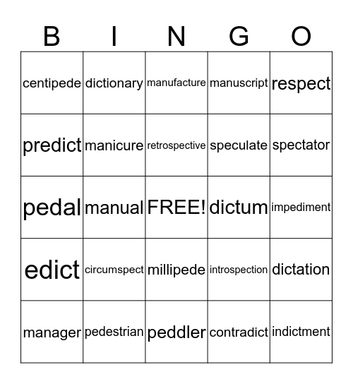 Root Words ped, man, spec, dict Bingo Card
