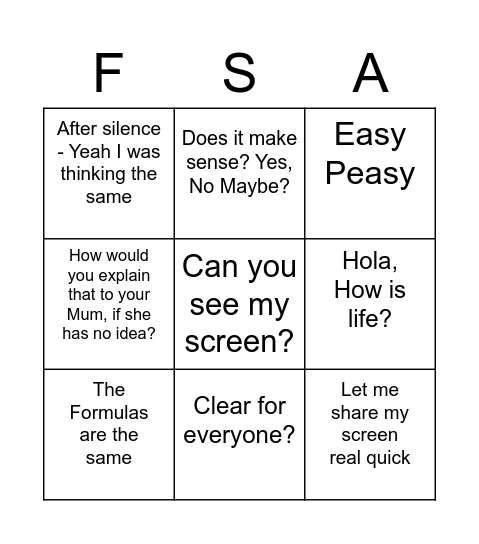 FSA, I AM OUT! Things Florian says during class Bingo Card