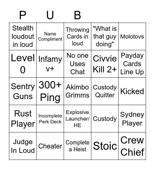 PayDay 2 Pub Bingo (Loud) Bingo Card