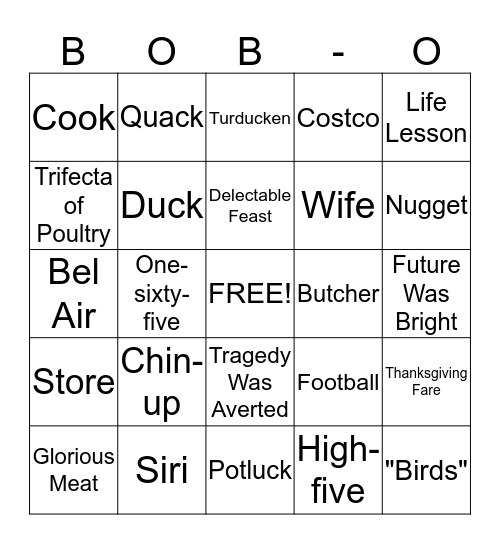 Bob's Perfect Turducken Bingo Card