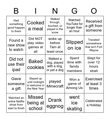 Find a Friend Who _____ During Winter Break Bingo Card