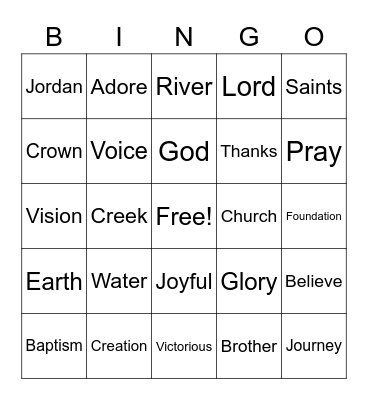 Worship Bingo January 10, 2021 (Listen for words during worship and check them off when you hear them)  This is just for fun - there are no prizes. Bingo Card