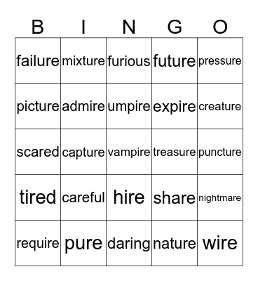 are - ire - ure    Words Bingo Card