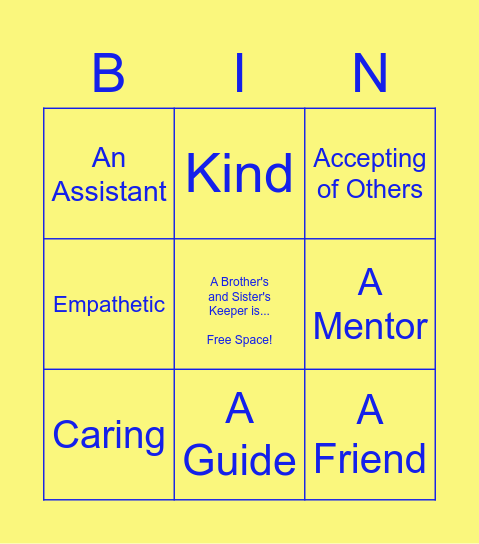 A Brother's and Sister's Keeper is... (synonyms and characteristics) Bingo Card