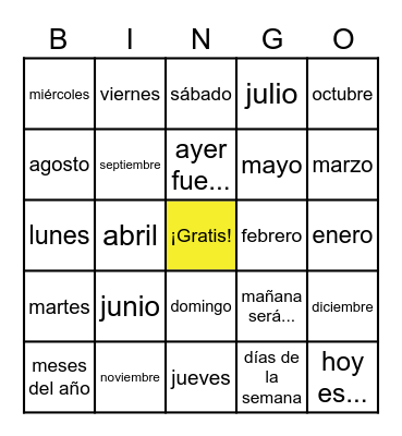 Los Meses del Año y Los Días de la Semana Bingo Card