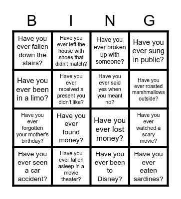 HAVE YOU EVER? Bingo Card