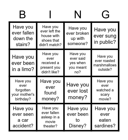 HAVE YOU EVER? Bingo Card