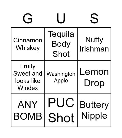 Gus's Shot Bingo Card