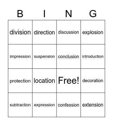 WS 26 Suffixes -ion, -tion, -sion Bingo Card
