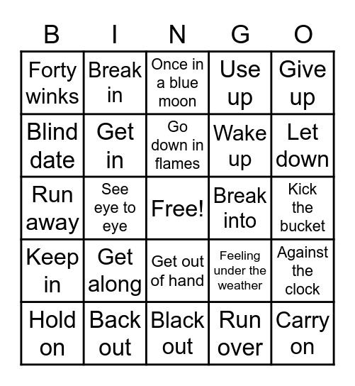 Idioms and Phrasal Verbs Bingo Card