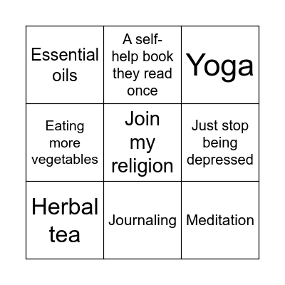 Neurotypicals Offering Unsolicited Advice Bingo Card