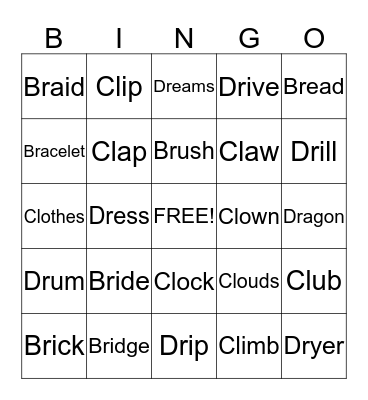 Consonant Blends - Br, Cl, Dr Bingo Card