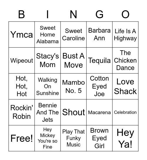 Songs That You Make You Sing Or Dance Bingo Card