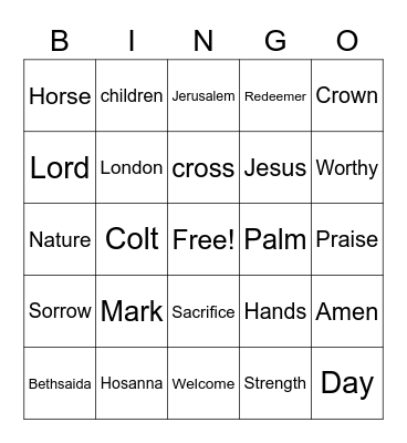 March 28 Worship Bingo  (Listen for words during worship and check them off when you hear them)  Just for fun - no prizes Bingo Card