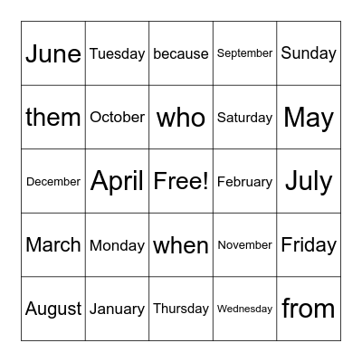 Days of the Week; Months of the year; new snap words Bingo Card